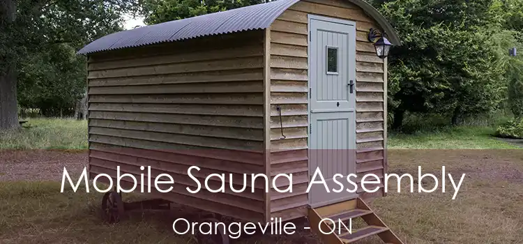  Mobile Sauna Assembly Orangeville - ON