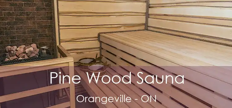  Pine Wood Sauna Orangeville - ON