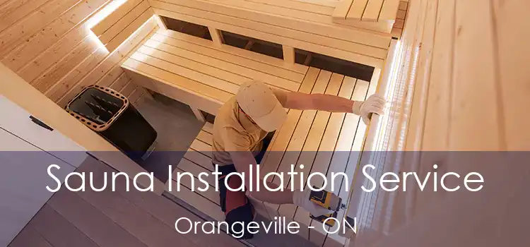  Sauna Installation Service Orangeville - ON