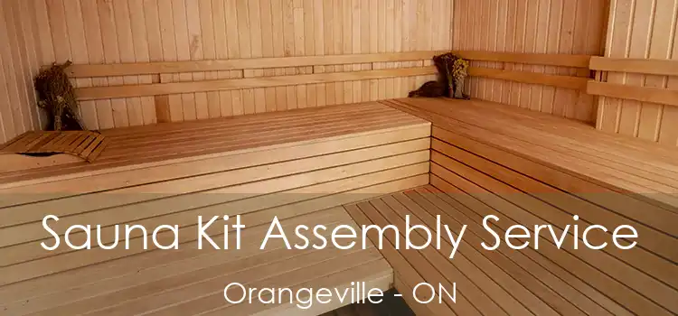  Sauna Kit Assembly Service Orangeville - ON
