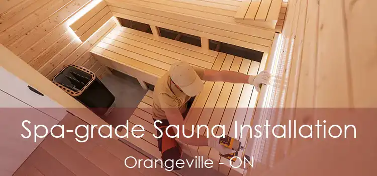  Spa-grade Sauna Installation Orangeville - ON